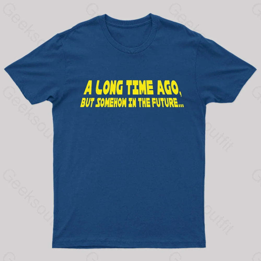 A Long Time Ago Geek T-Shirt Navy / S