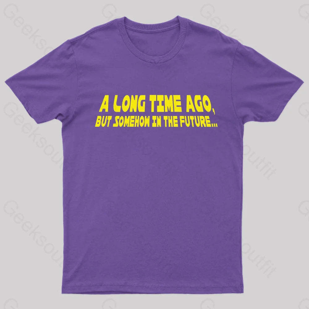 A Long Time Ago Geek T-Shirt Purple / S