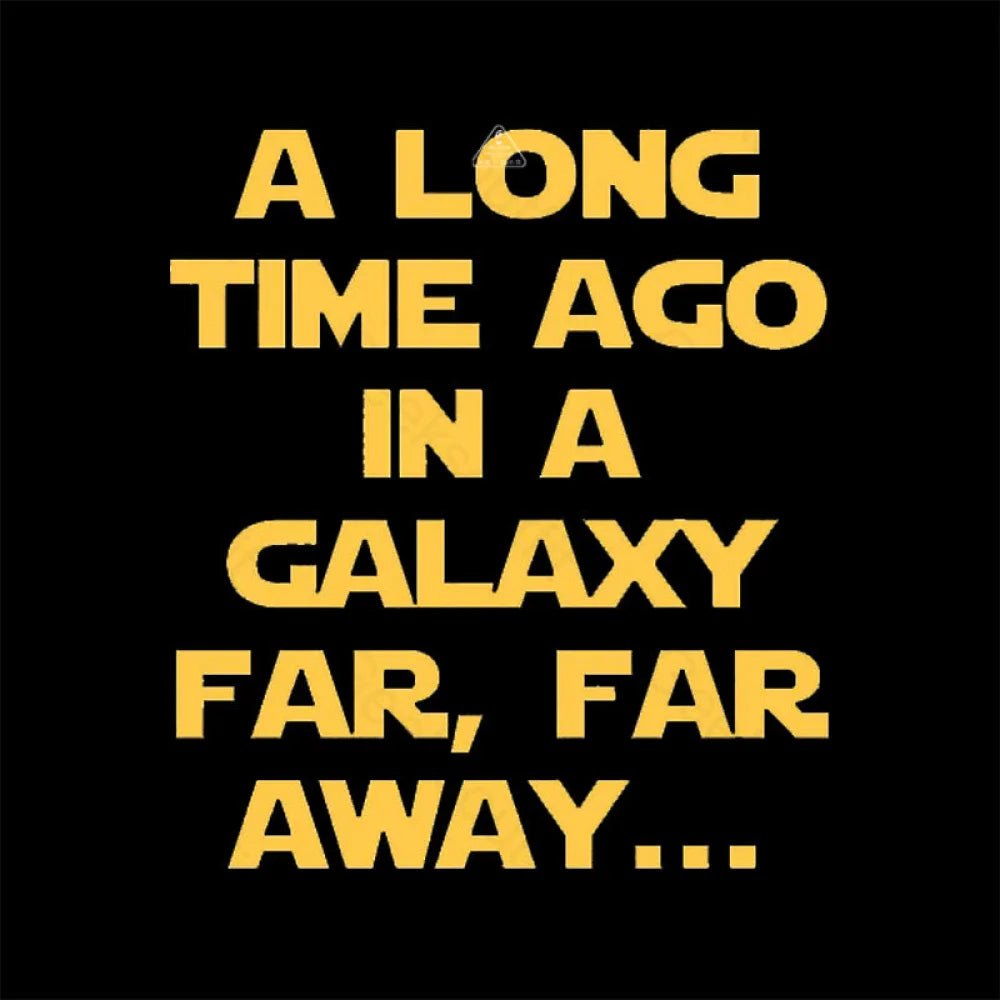 A Long Time Ago In A Galaxy Far Away T-Shirt