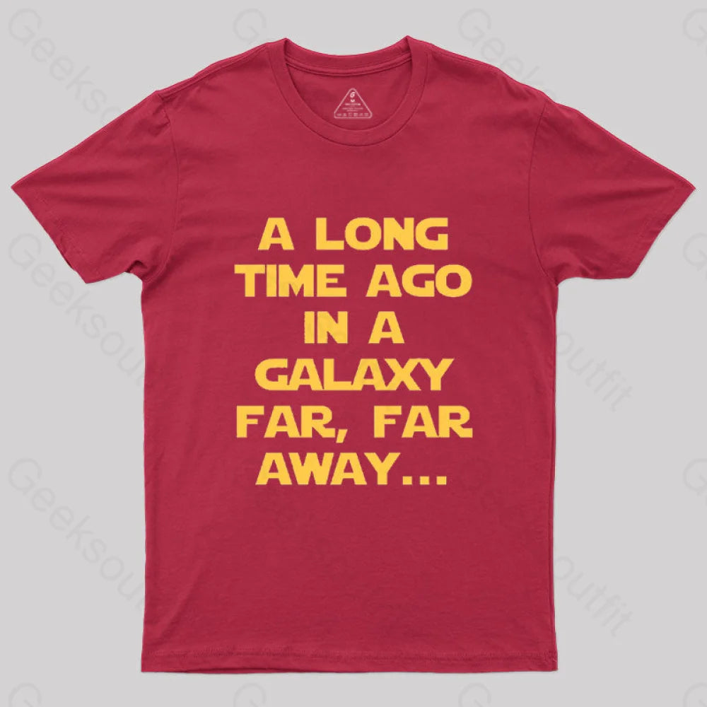 A Long Time Ago In A Galaxy Far Away T-Shirt Red / S