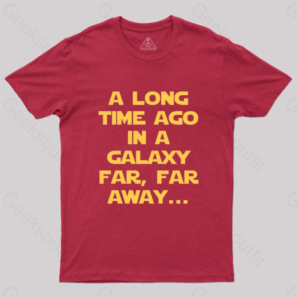 A Long Time Ago In A Galaxy Far Away T-Shirt Red / S