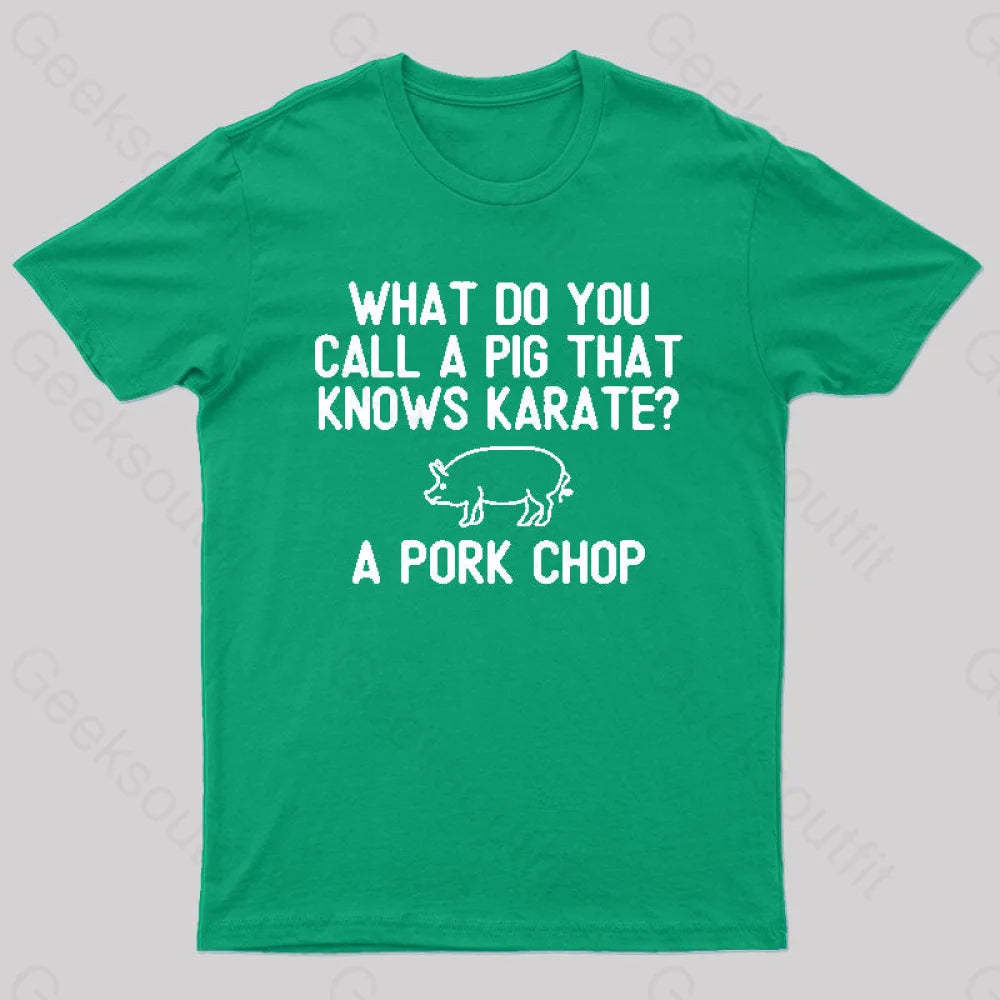 A Pig That Knows Karate Geek T-Shirt Green / S