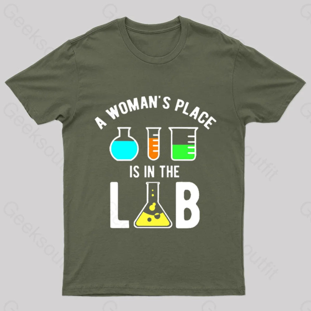 A Woman’s Place Is In The Lab Nerd T-Shirt Army Green / S