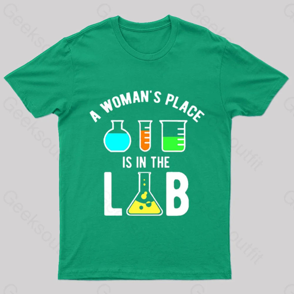 A Woman’s Place Is In The Lab Nerd T-Shirt Green / S