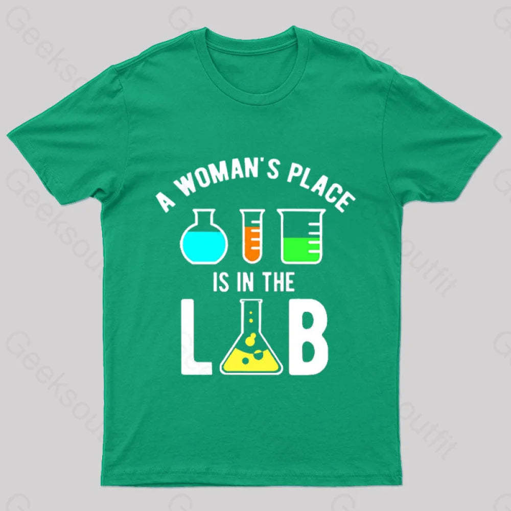 A Woman’s Place Is In The Lab Nerd T-Shirt Green / S