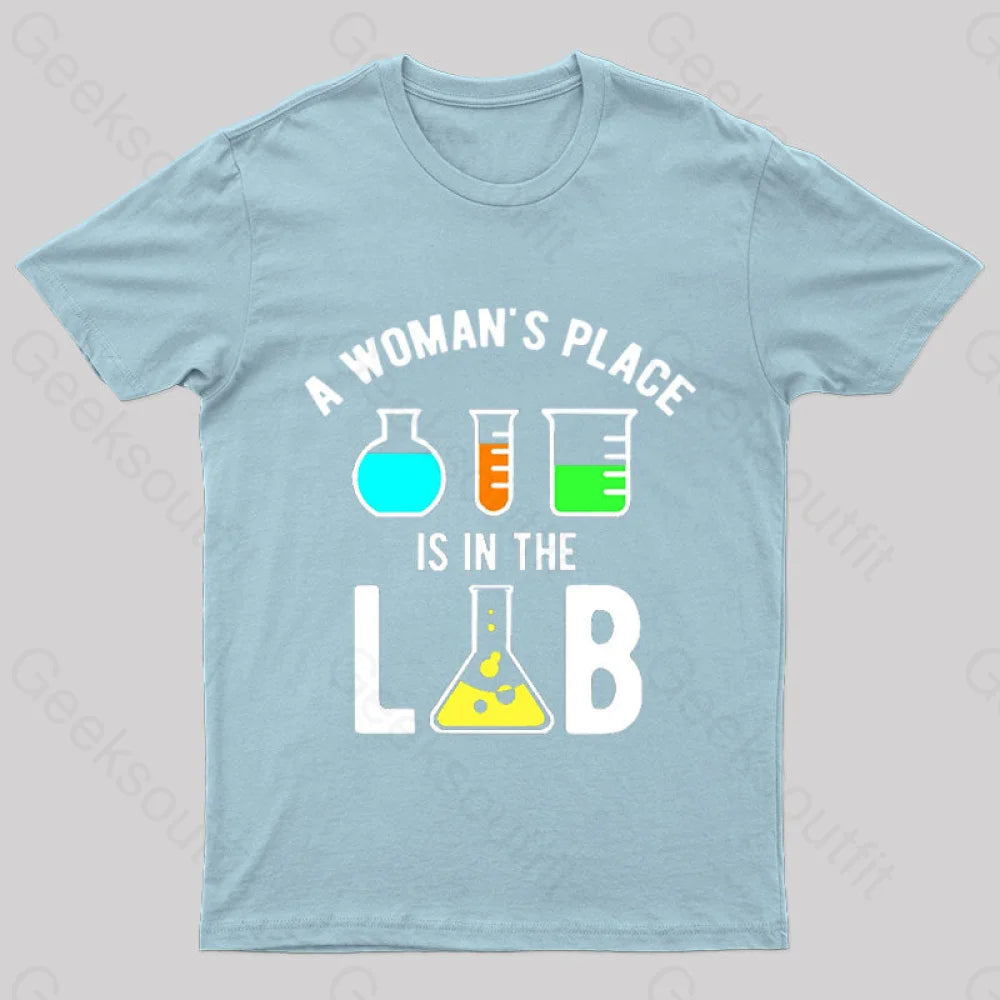 A Woman’s Place Is In The Lab Nerd T-Shirt Light Blue / S