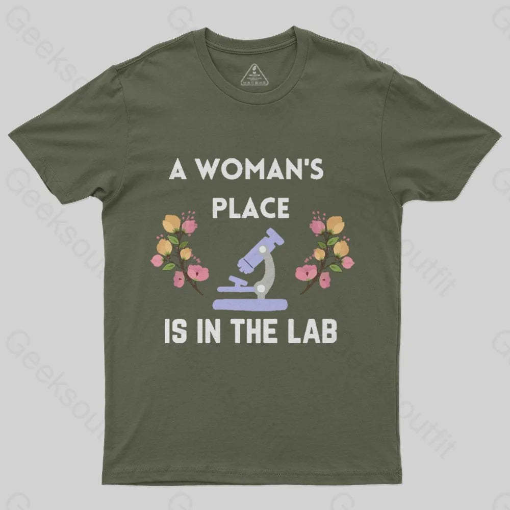 A Woman's Place is in the Lab T-Shirt - Geeksoutfit