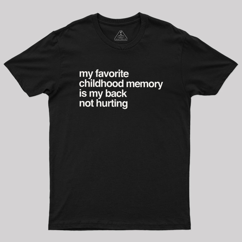Favorite Childhood Memory Geek T-Shirt