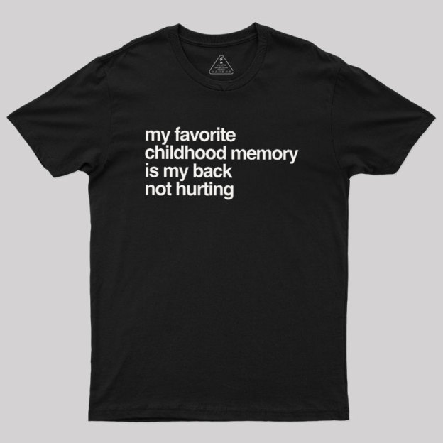 Favorite Childhood Memory Geek T-Shirt