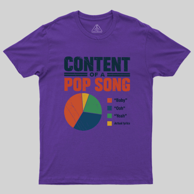 Content Of A Pop Song Geek T-Shirt