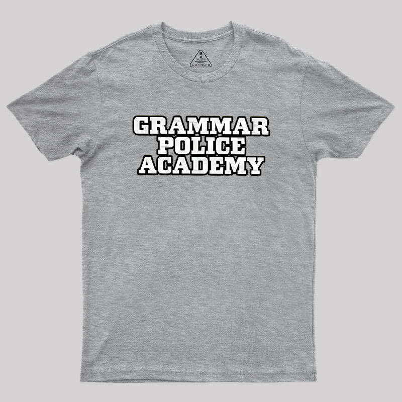 Grammar Police Academy Geek T-Shirt