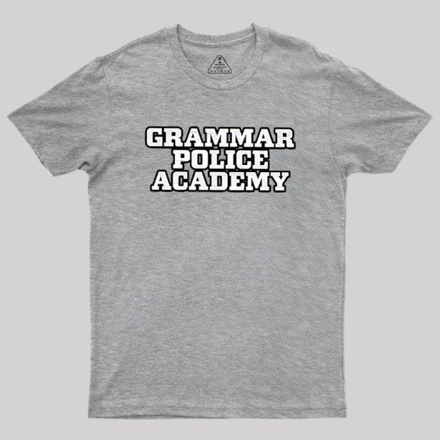 Grammar Police Academy Geek T-Shirt