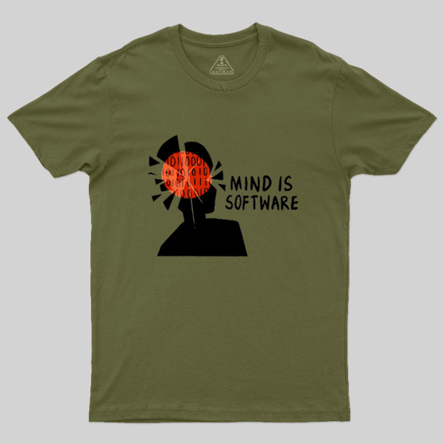 Mind Is Software Geek T-Shirt