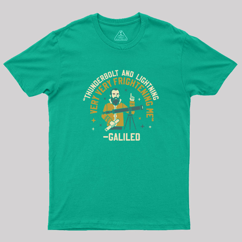Galileos Fear Geek T-Shirt