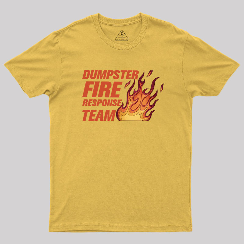 Dumpster Fire Crew Geek T-Shirt