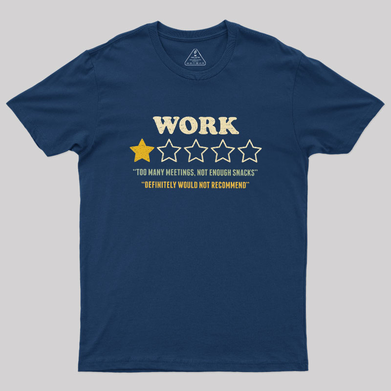 Too Many Meetings Not Enough Snacks Geek T-Shirt