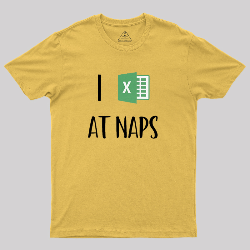 I Excel At Naps Geek T-Shirt