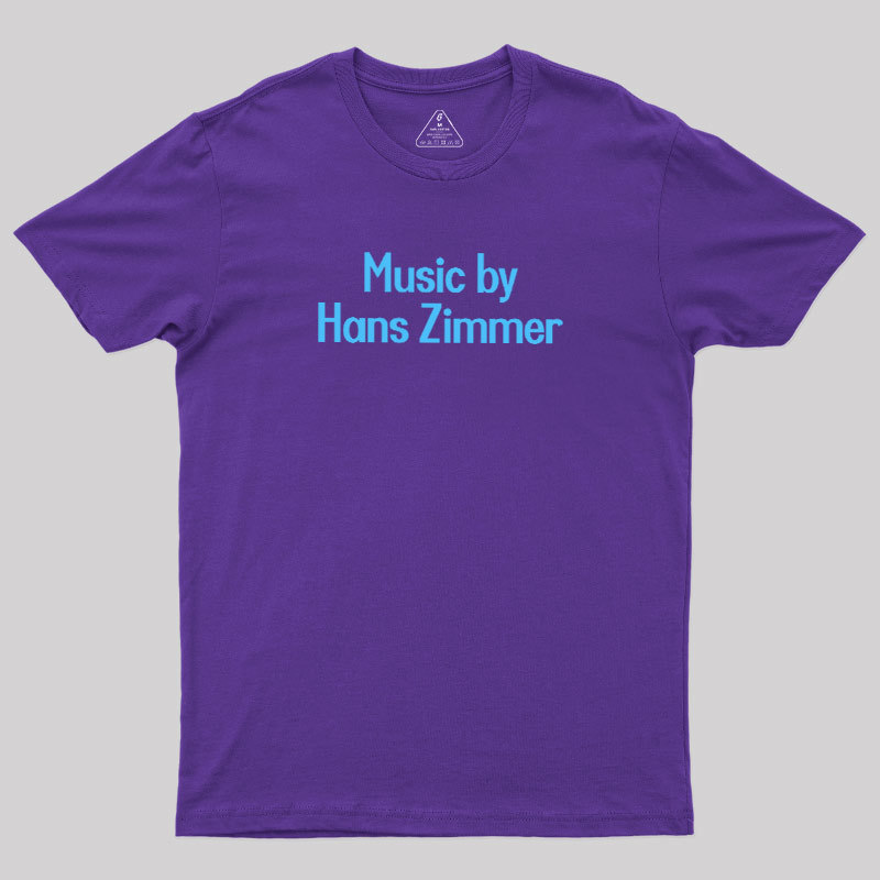 Music By Hans Zimmer Geek T-Shirt