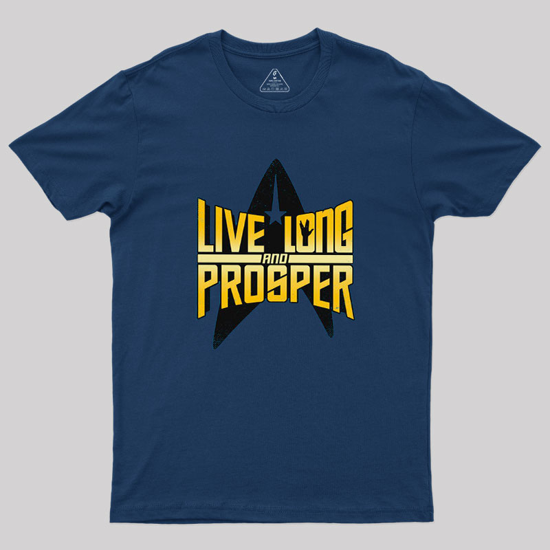 Live Long II Geek T-Shirt