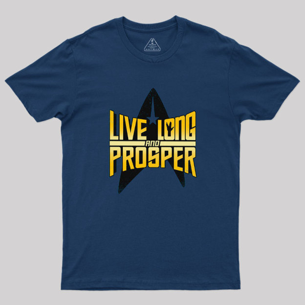 Live Long II Geek T-Shirt