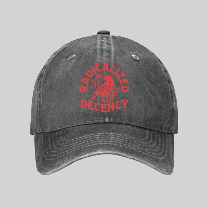 Radicalized By Basic Decency Washed Vintage Baseball Cap