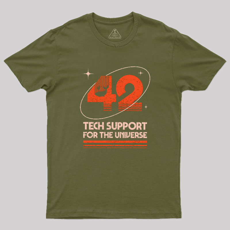 42 Tech Support for the Universe Geek T-Shirt