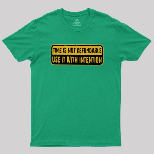 Use Time Wisely Geek T-Shirt