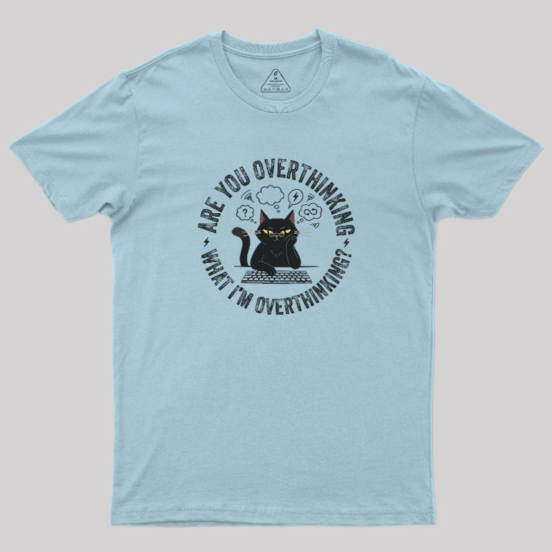 Overthinking Loop Geek T-Shirt