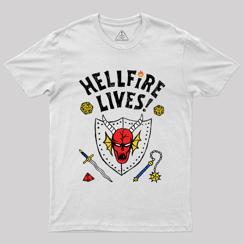 HELLFIRE LIVES! Geek T-Shirt