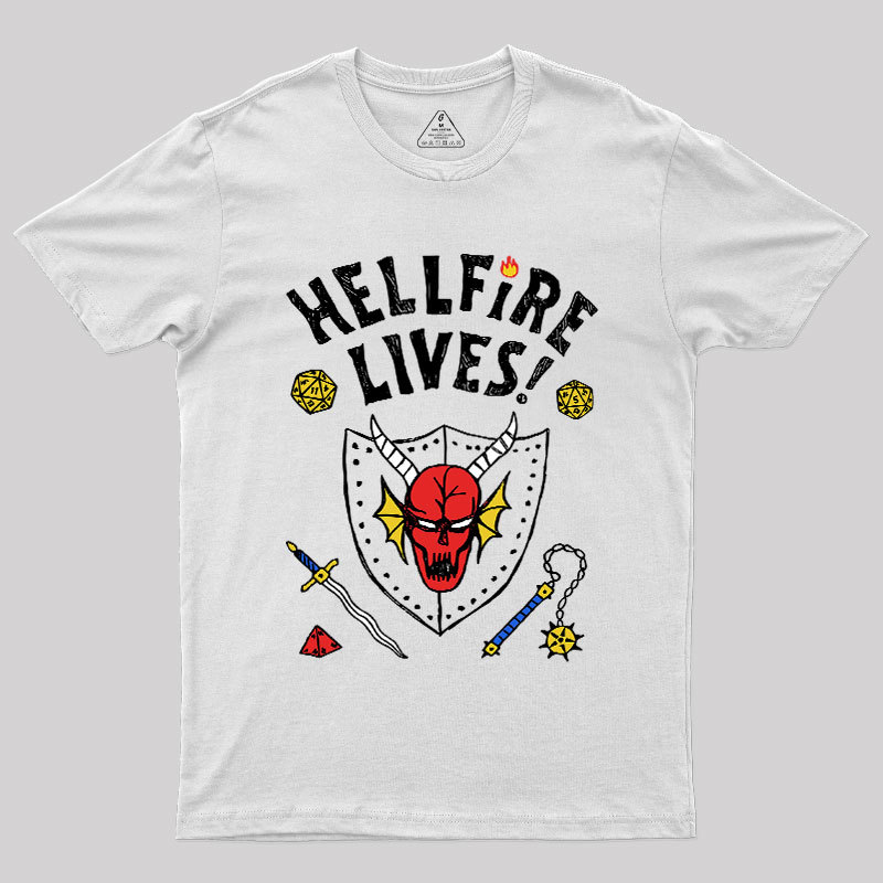 HELLFIRE LIVES! Geek T-Shirt