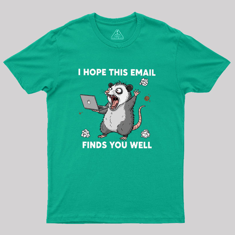 Possum Work Email Geek T-Shirt