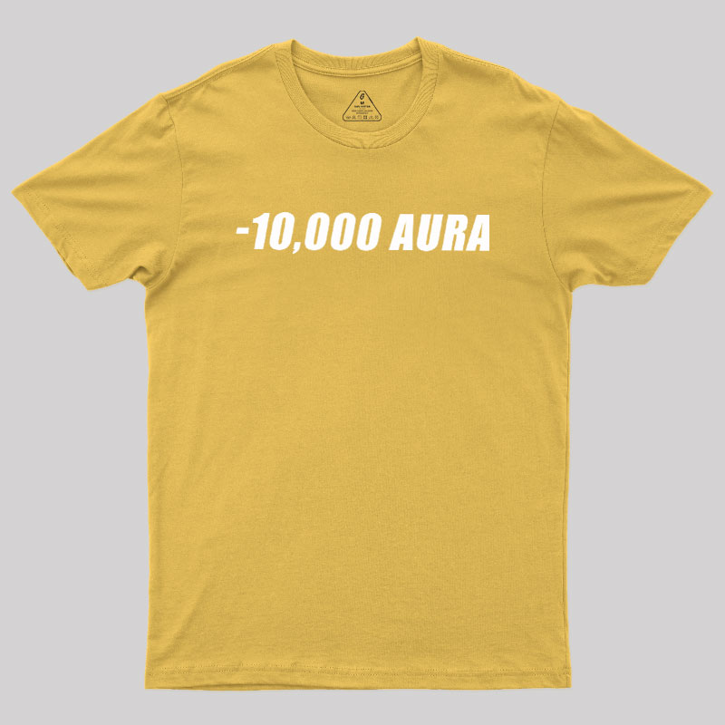 -10000 AURA Geek T-Shirt