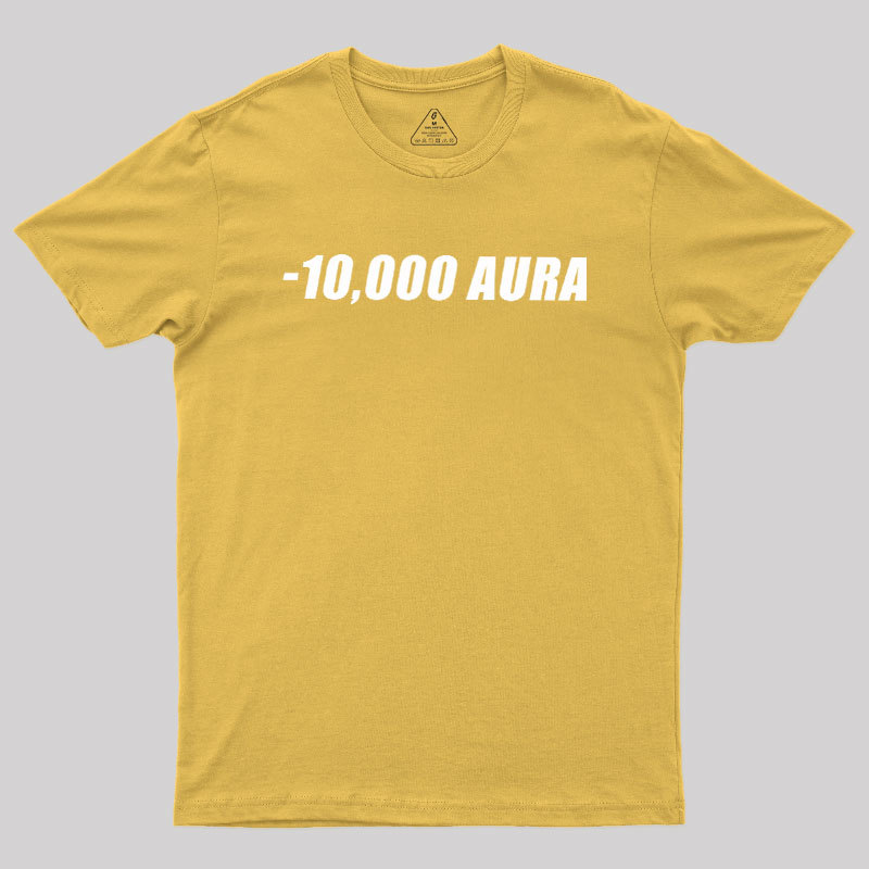 -10000 AURA Geek T-Shirt