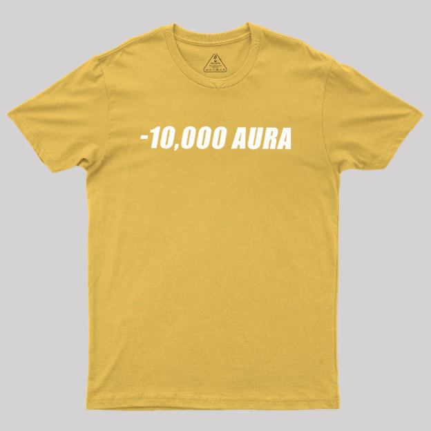 -10000 AURA Geek T-Shirt
