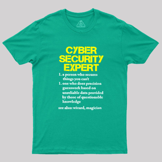 Cybersecurity Humour Geek T-Shirt