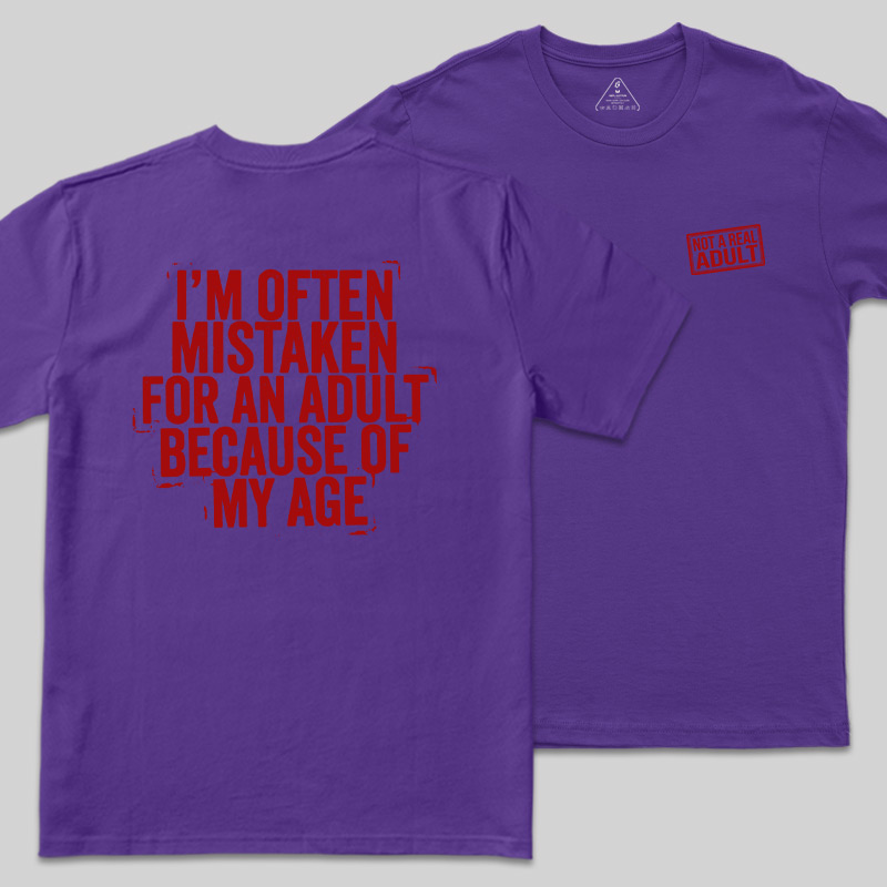 Not A Real Adult Front and Back Printed Geek T-Shirt