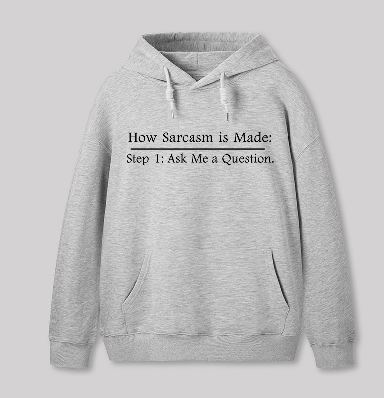Step 2: Sarcasm Geek Hoodie
