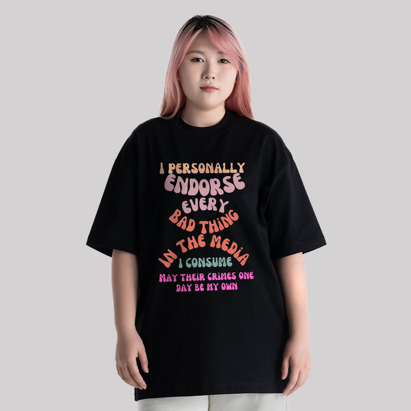 I Endorse Bad Media Unisex Oversized T-shirt