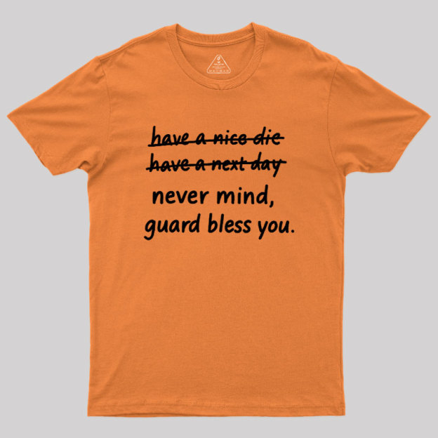 Never Mind Geek T-Shirt