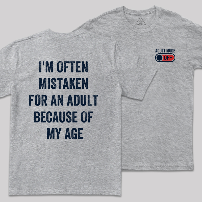 Adulting Mode Off Front and Back Printed Geek T-Shirt