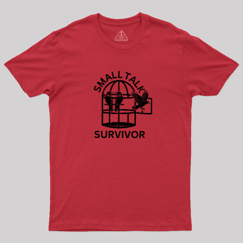 Small Talk Survivor Geek T-Shirt
