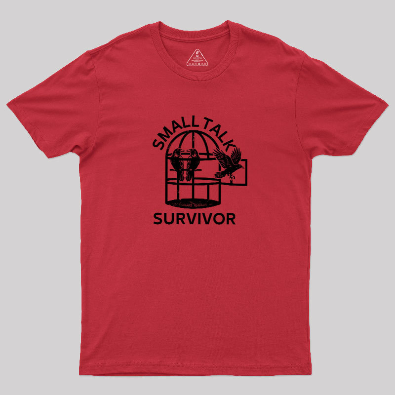 Small Talk Survivor Geek T-Shirt