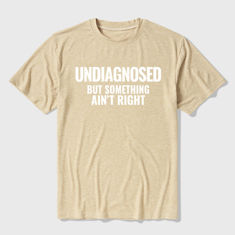 Undiagnosed But Something Aint Right Ultra Soft Heather Tee
