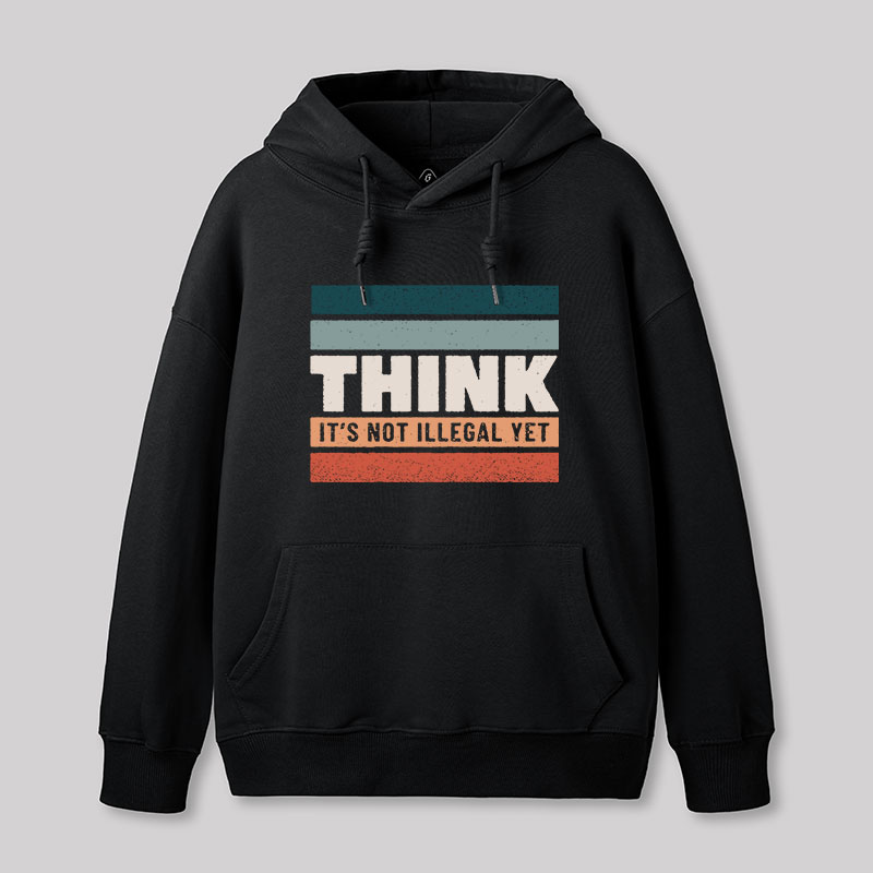 Think Still Legal Geek Hoodie