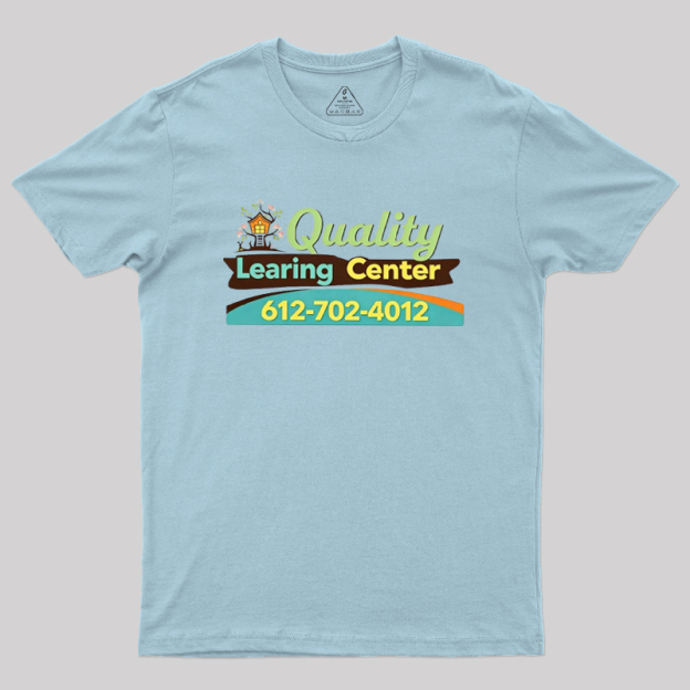 Quality Learing Center Geek T-Shirt