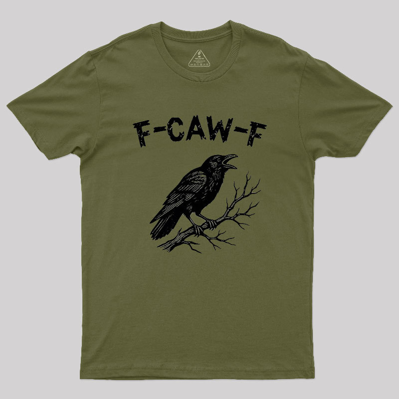 F-Caw-F Geek T-Shirt
