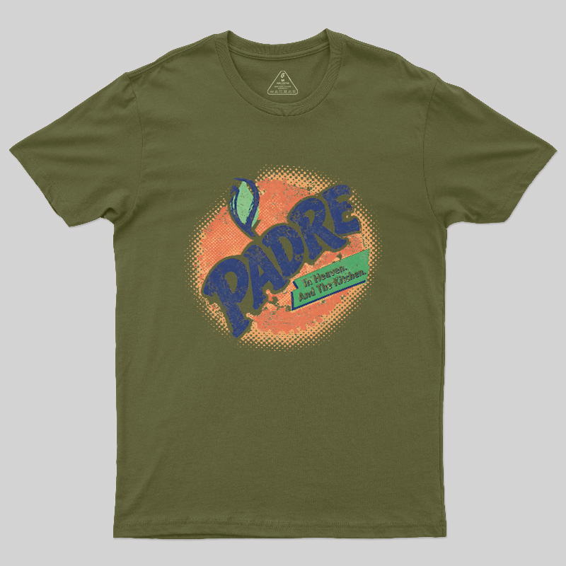 Padre In Heaven And Kitchen Geek T-Shirt