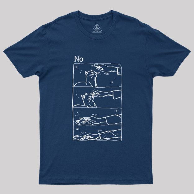 Cat Says No Geek T-Shirt