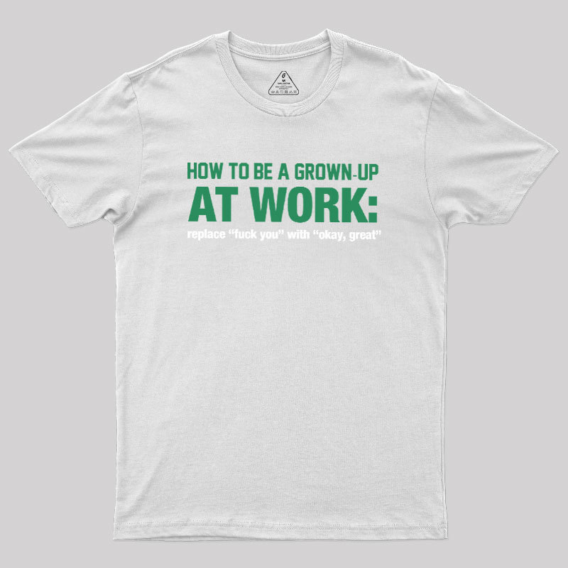 At Work Geek T-Shirt