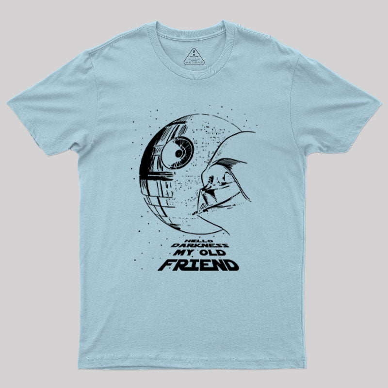 Hello Darkness My Old Friend Geek T-Shirt